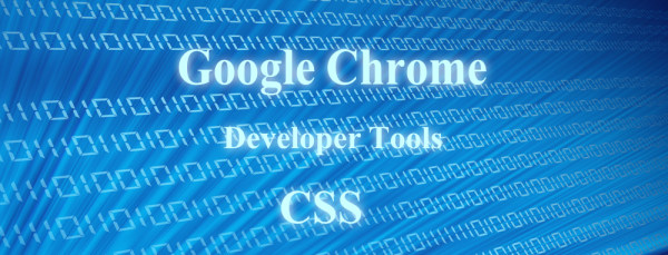 Google Chrome Developer Tools css
